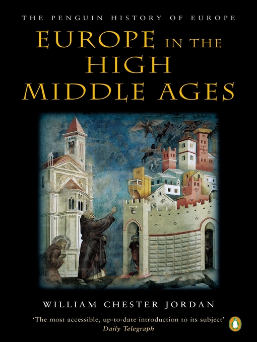 Title details for Europe in the High Middle Ages by William Chester Jordan - Available